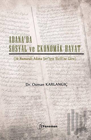 Adana’da Sosyal ve Ekonomik Hayat | Kitap Ambarı