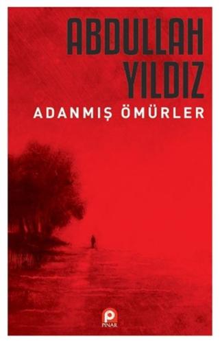 Adanmış Ömürler | Kitap Ambarı