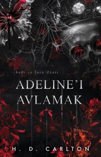 Adeline'ı Avlamak (Ciltli) | Kitap Ambarı