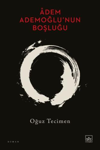 Âdem Ademoğlu’nun Boşluğu | Kitap Ambarı