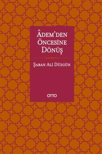 Adem’den Öncesine Dönüş | Kitap Ambarı