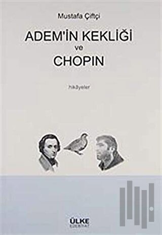 Adem’in Kekliği ve Chopin | Kitap Ambarı