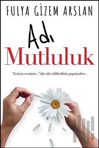 Adı Mutluluk | Kitap Ambarı