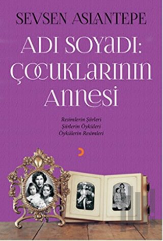 Adı Soyadı: Çocuklarının Annesi | Kitap Ambarı