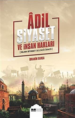 Adil Siyaset ve İnsan Hakları | Kitap Ambarı