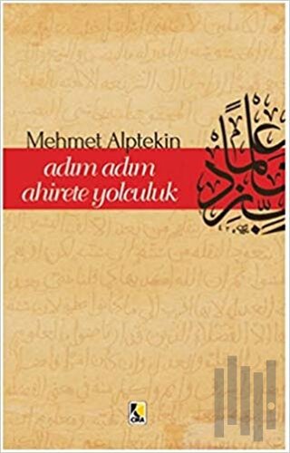 Adım Adım Ahirete Yolculuk | Kitap Ambarı