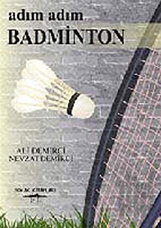 Adım Adım Badminton | Kitap Ambarı