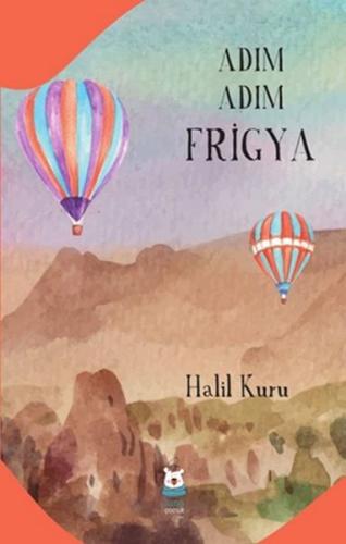 Adım Adım Frigya | Kitap Ambarı