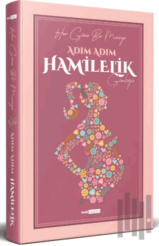 Adım Adım Hamilelik Günlüğü (Ciltli) | Kitap Ambarı