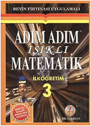 Adım Adım Işıklı Matematik İlkokul 3 | Kitap Ambarı