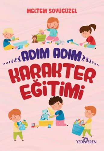 Adım Adım Karakter Eğitimi | Kitap Ambarı