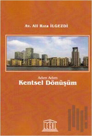 Adım Adım Kentsel Dönüşüm | Kitap Ambarı