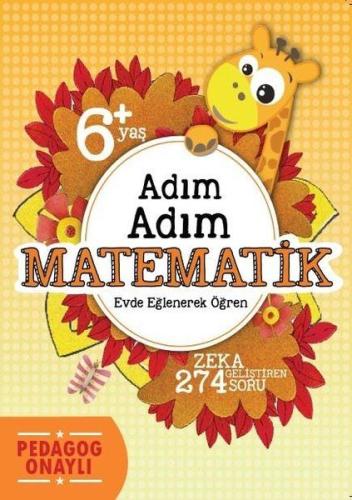 Adım Adım Matematik (6+ Yaş) | Kitap Ambarı