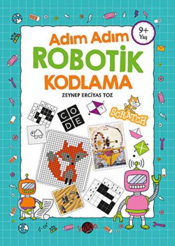 Adım Adım Robotik Kodlama 9+ Yaş | Kitap Ambarı