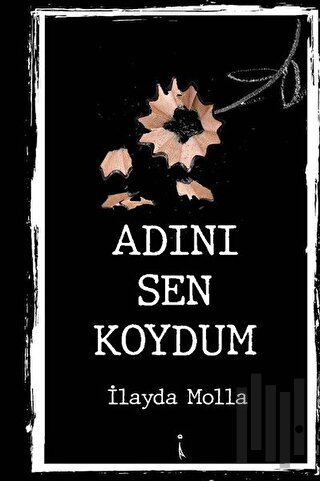 Adını Sen Koydum | Kitap Ambarı