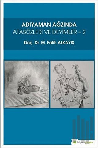 Adıyaman Ağzında Atasözleri ve Deyimler 2 | Kitap Ambarı