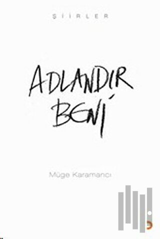 Adlandır Beni | Kitap Ambarı