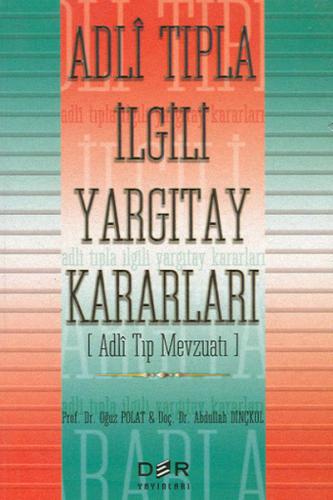 Adli Tıpla İlgili Yargıtay Kararları | Kitap Ambarı