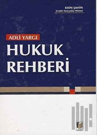 Adli Yargı Hukuk Rehberi (Ciltli) | Kitap Ambarı