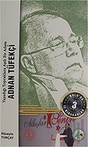 Adnan Tüfekçi (Ciltli) | Kitap Ambarı