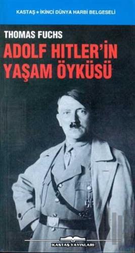 Adolf Hitler’in Yaşam Öyküsü | Kitap Ambarı