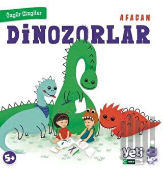 Afacan Dinozorlar - Özgür Çizgiler | Kitap Ambarı