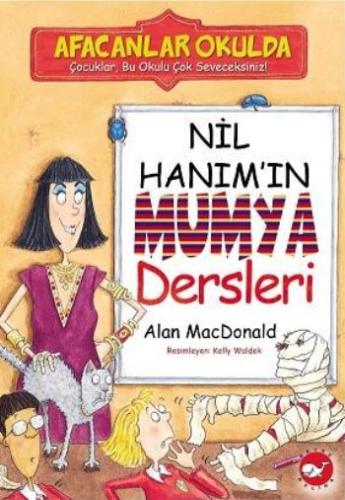 Afacanlar Okulda - Nil Hanım’ın Mumya Dersleri | Kitap Ambarı