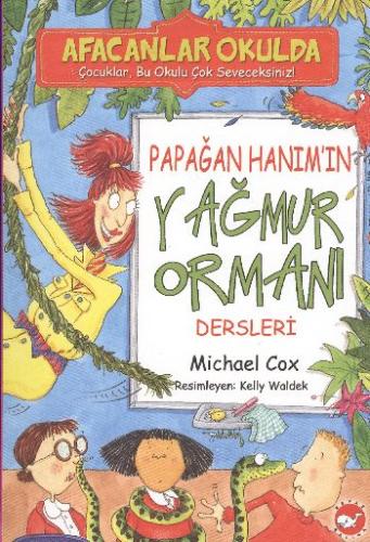 Afacanlar Okulda - Papağan Hanım’ın Yağmur Ormanı Dersleri | Kitap Amb