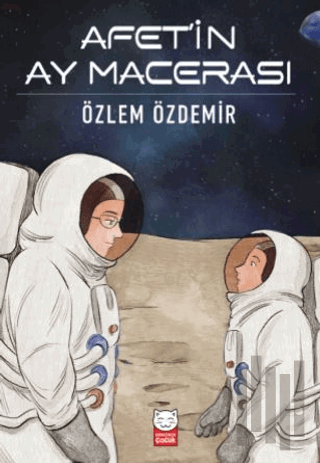 Afet’in Ay Macerası | Kitap Ambarı