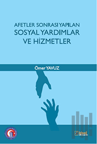 Afetler Sonrası Yapılan Sosyal Yardımlar ve Hizmetler | Kitap Ambarı