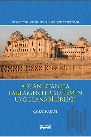 Afganistan’da Parlamenter Sistemin Uygulanabilirliği | Kitap Ambarı