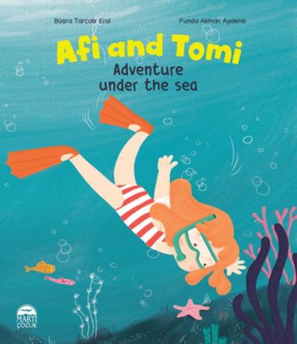 Afi and Tomi - Adventure Under the Sea | Kitap Ambarı