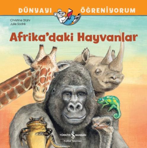 Afrika'daki Hayvanlar Dünyayı Öğreniyorum | Kitap Ambarı