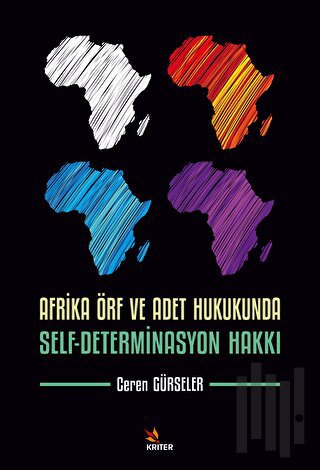 Afrika Örf ve Adet Hukukunda Self-Determinasyon Hakkı | Kitap Ambarı