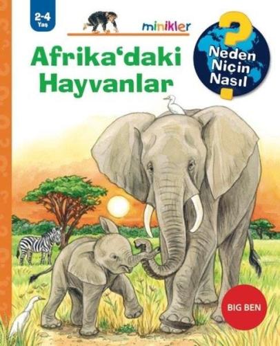 Afrika'daki Hayvanlar - Neden Niçin Nasıl 2 - 4 Yaş | Kitap Ambarı