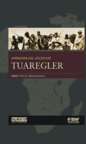 Afrika'nın Asil Göçerleri Tuaregler | Kitap Ambarı