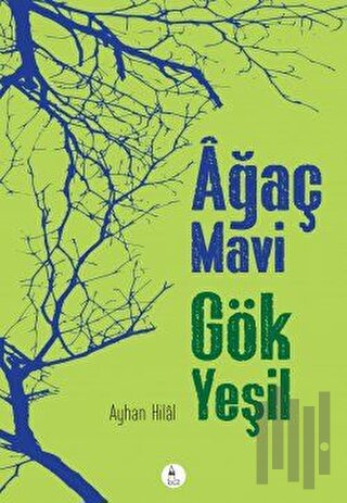 Ağaç Mavi Gök Yeşil | Kitap Ambarı