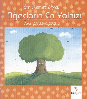 Ağaçların En Yalnızı | Kitap Ambarı