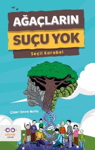 Ağaçların Suçu Yok | Kitap Ambarı