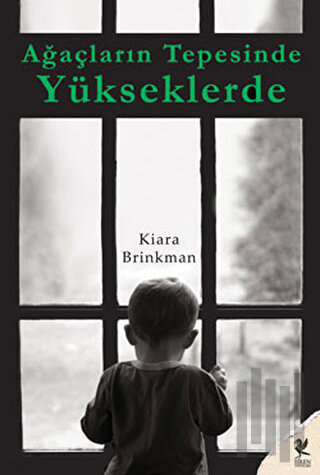 Ağaçların Tepesinde Yükseklerde | Kitap Ambarı