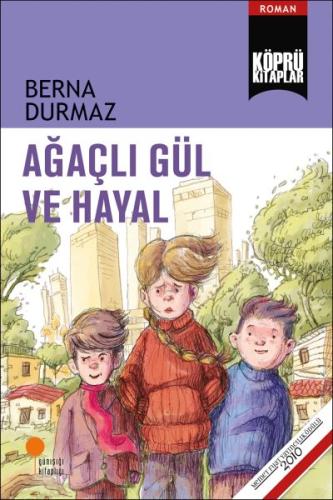 Ağaçlı Gül ve Hayal | Kitap Ambarı