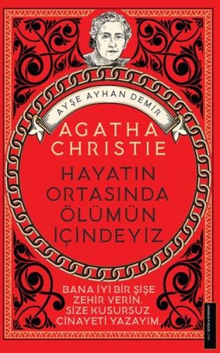 Agatha Christie-Hayatın Ortasında Ölümün İçindeyiz | Kitap Ambarı