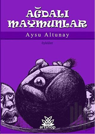 Ağdalı Maymunlar | Kitap Ambarı