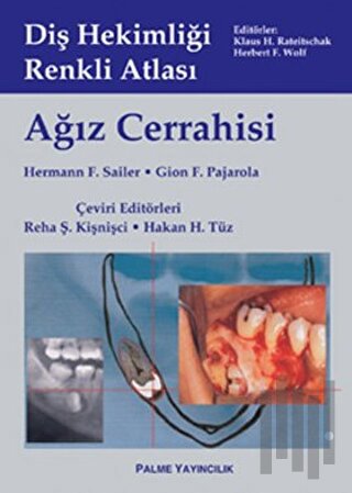 Ağız Cerrahisi - Diş Hekimliği Renkli Atlası (Ciltli) | Kitap Ambarı