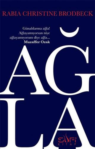 Ağla | Kitap Ambarı