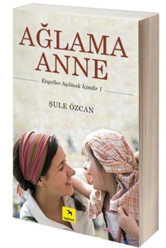 Ağlama Anne | Kitap Ambarı