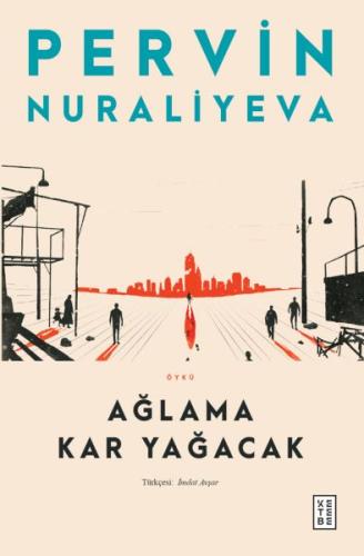 Ağlama Kar Yağacak | Kitap Ambarı