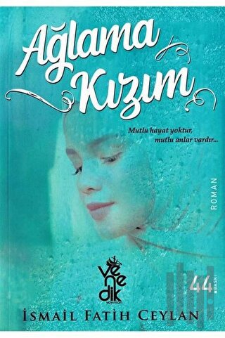 Ağlama Kızım | Kitap Ambarı