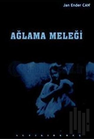 Ağlama Meleği | Kitap Ambarı