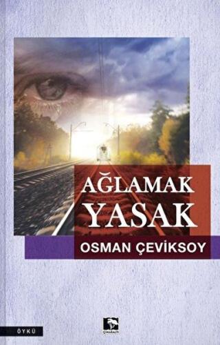 Ağlamak Yasak | Kitap Ambarı